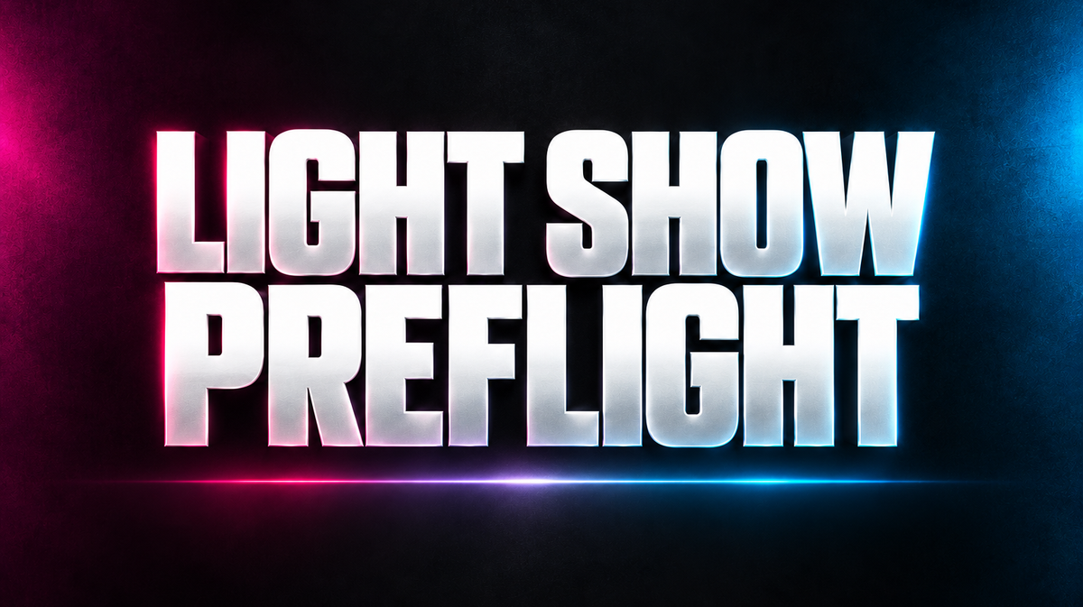LIGHT SHOW PREFLIGHT word art in white on a dark background with magenta and blue accents