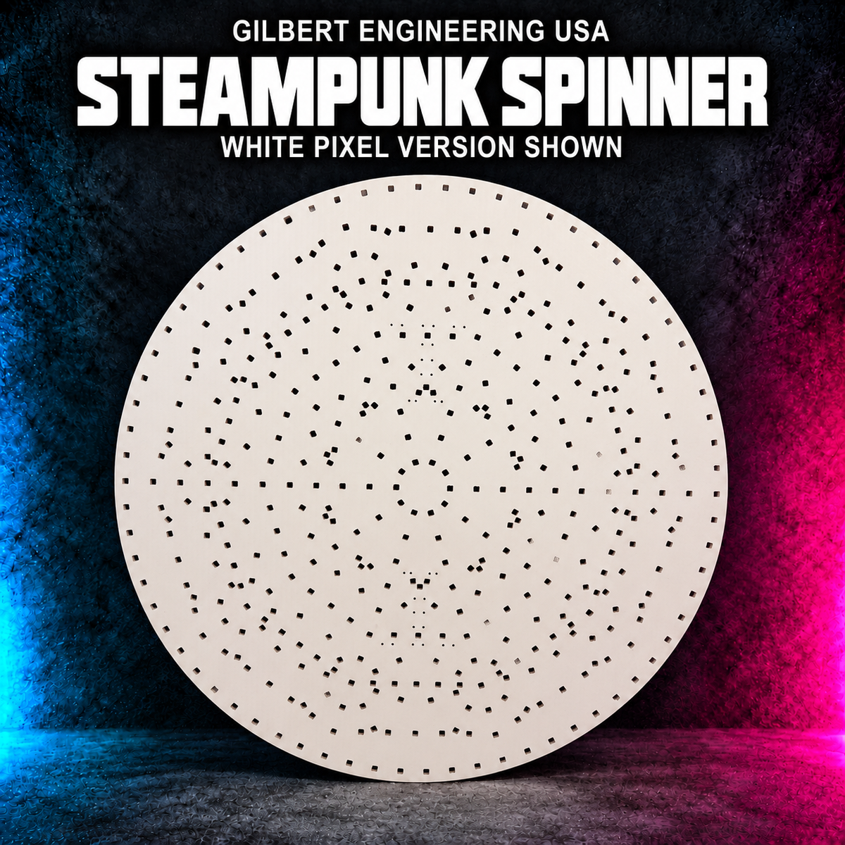 Gilbert Engineering USA Steampunk Spinner; white pixel version shown, bare unlit coroplast with empty pixel holes.
