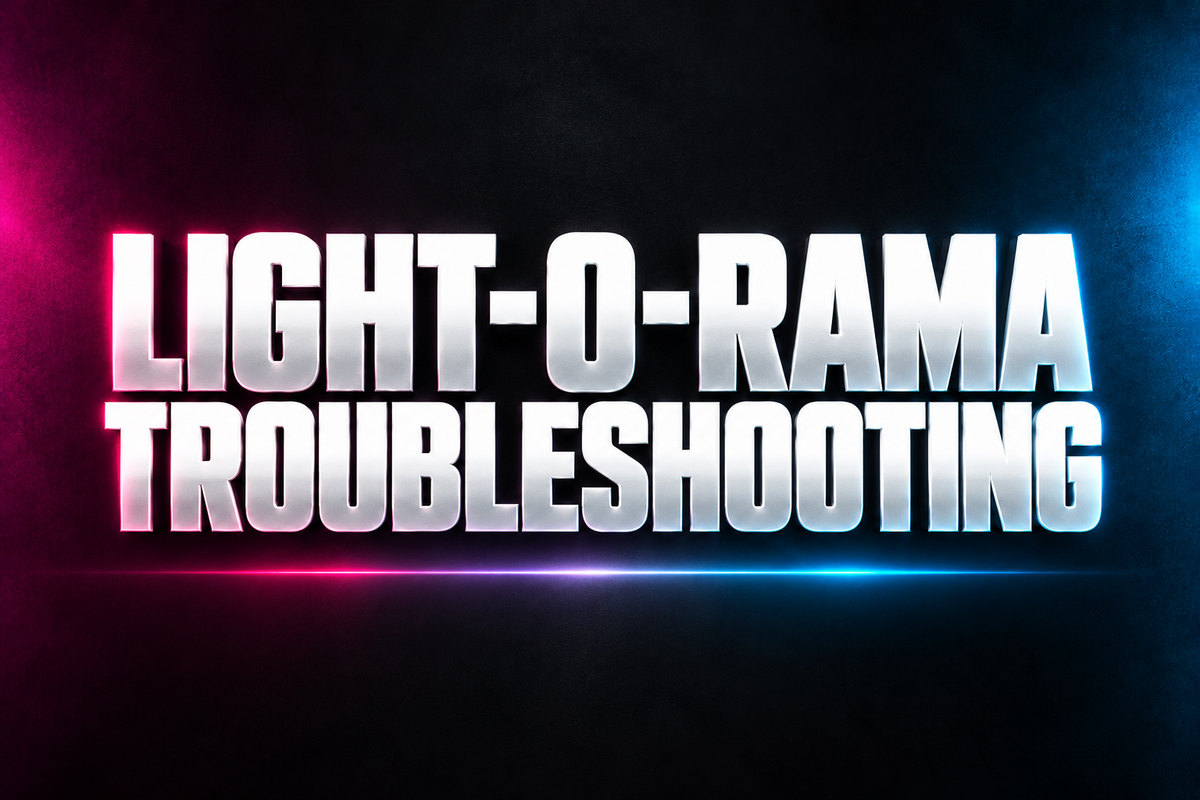 LIGHT-O-RAMA TROUBLESHOOTING word art in white on a dark background with magenta and blue accents