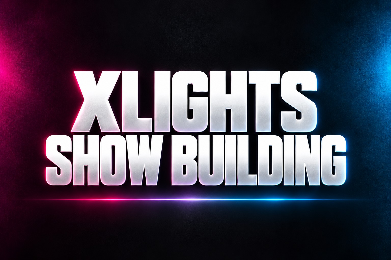 XLIGHTS SHOW BUILDING word art in white on a dark background with magenta and blue accents