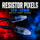 12V 12mm resistor pixel detail showing the bullet-node option with clear housings, blue circuit boards and black wire.