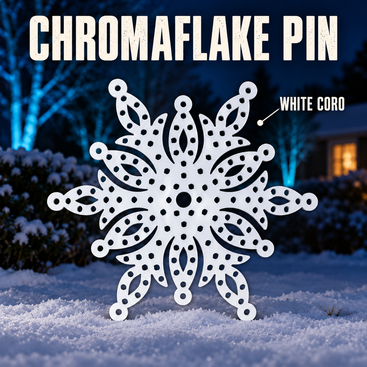 CHROMAFLAKE PIN by Boscoyo Studio, exact unlit coro product shown in a blue-lit evening yard