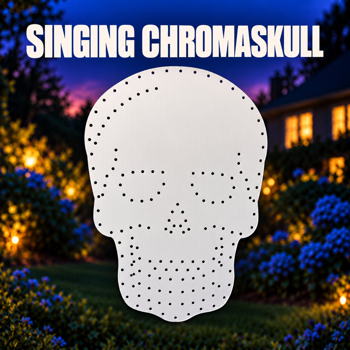 ChromaSkull Singing bare coro product and supplied components in a blue evening yard setting