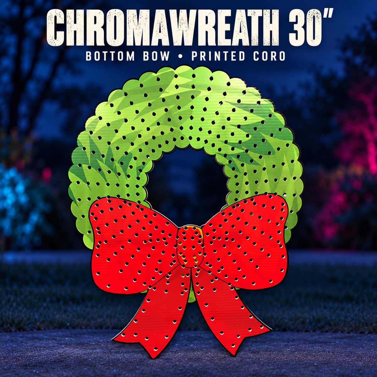 Boscoyo ChromaWreath 30 Bottom Bow, original printed coro design shown unlit in an evening yard. Original empty pixel holes visible.