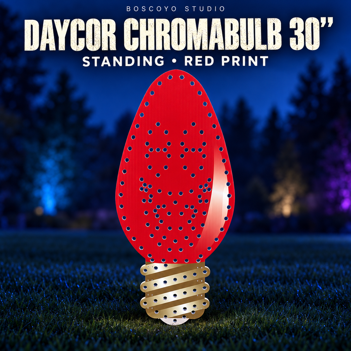 DayCor HiRes ChromaBulb 30-inch standing red printed coro with empty pixel holes and gold screw-base print, unlit on a dark blue evening yard background.