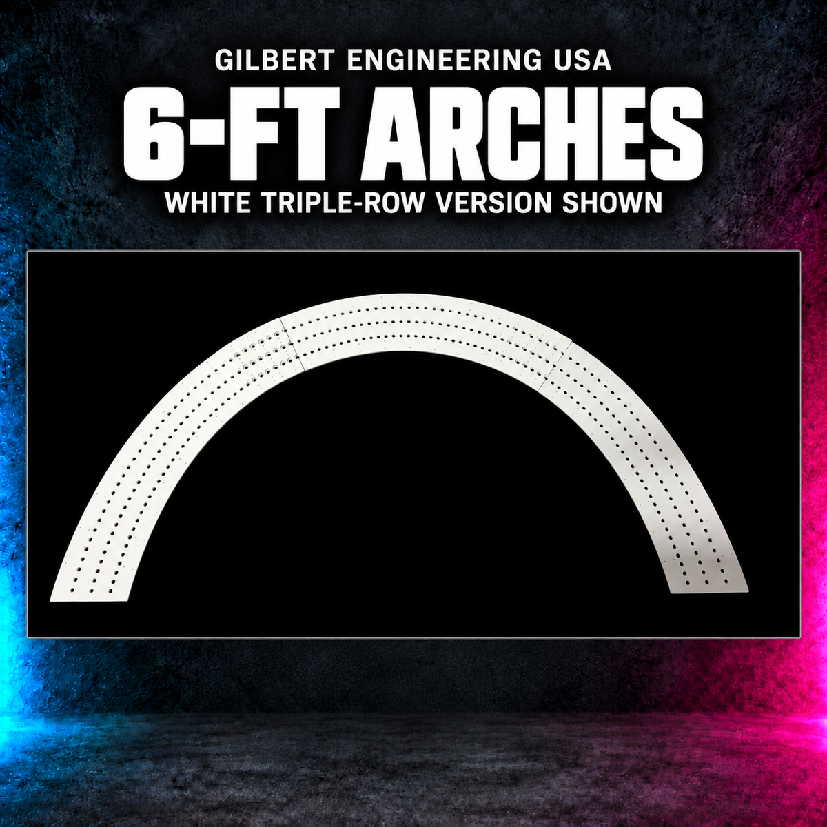 Gilbert Engineering USA 6-Ft Arches, white triple-row version shown. Original product photograph.