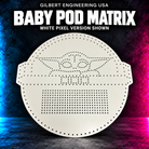 Gilbert Engineering USA Baby Pod Matrix; white pixel version shown, bare unlit coroplast with empty pixel holes.