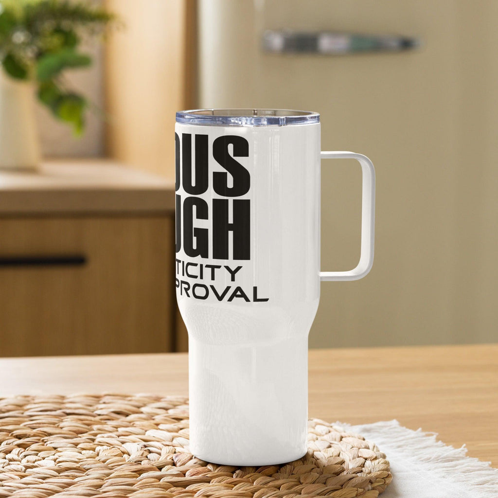 Famous Enough Travel mug with a handle - Mattos Designs LLC
